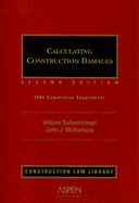 Calculating Construction Damages: 2006 Cummulative Supplement