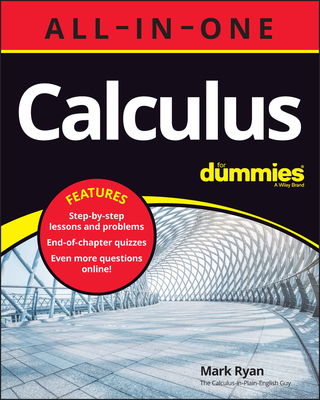Calculus All-In-One for Dummies (+ Chapter Quizzes Online) - Ryan, Mark