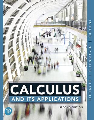 Calculus and Its Applications Books a la Carte Edition - Bittinger, Marvin L, and Ellenbogen, David J, and Surgent, Scott