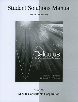 Calculus: Early Transcendental Functions: Student Solutions Manual - Smith, Robert T