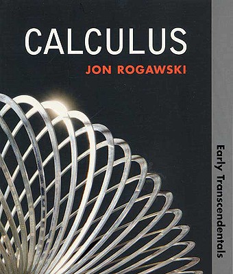 Calculus: Early Transcendentals - Rogawski, Jonathan David