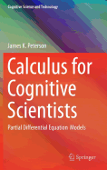 Calculus for Cognitive Scientists: Partial Differential Equation Models