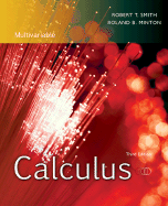 Calculus, Multivariable: Late Transcendental Functions - Smith, Robert T, and Minton, Roland B, and Smith Robert