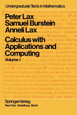 Calculus with Applications and Computing: Volume 1 - Lax, P, and Burstein, S, and Lax, A