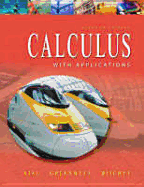 Calculus With Applications - Lial, Margaret L., and Greenwell, Raymond N., and Ritchey, Nathan P.