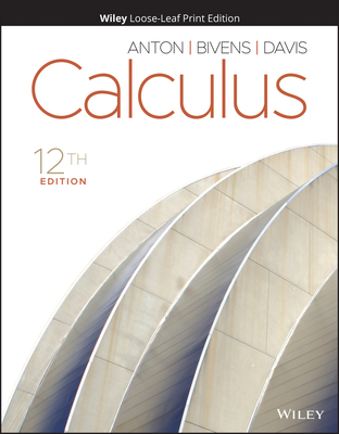 Calculus - Anton, Howard, and Bivens, Irl C, and Davis, Stephen