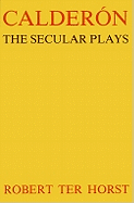 Caldern: The Secular Plays