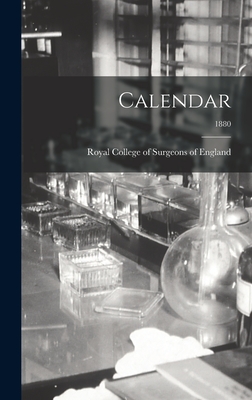 Calendar; 1880 - Royal College of Surgeons of England (Creator)