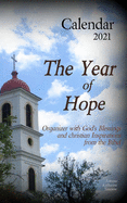 Calendar 2021 The Year of Hope: Organizer with God's Blessings and Christian Inspirations from the Bible