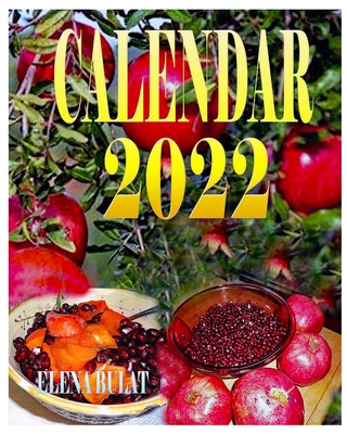 Calendar 2022. Super Food. Fruits. Berries - Pankey, Elena, and Bulat, Elena