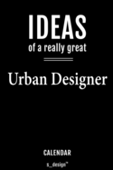 Calendar for Urban Designers / Urban Designer: Everlasting Calendar / Diary / Journal (365 Days / 3 Days per Page) for notes, journal writing, event planner, quotes & personal memories