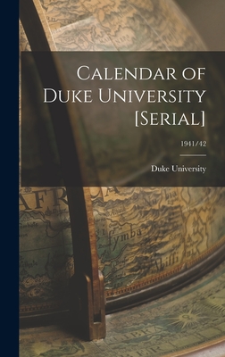 Calendar of Duke University [serial]; 1941/42 - Duke University (Creator)