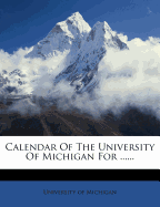 Calendar of the University of Michigan for