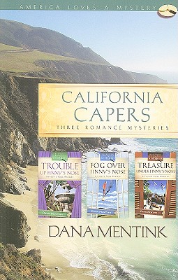 California Capers: Three Romance Mysteries - Mentink, Dana