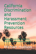 California Discrimination and Harassment Prevention Resources: Resources from DFEH and EEOC, and other governmental agencies