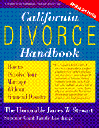 California Divorce Handbook, Revised 3rd Edition: How to Dissolve Your Marriage Without Financial Disaster