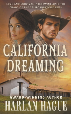 California Dreaming: A Western Romance - Hague, Harlan