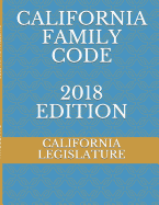 California Family Code 2018 Edition