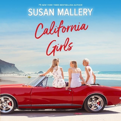 California Girls - Mallery, Susan, and Eby, Tanya (Read by)