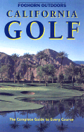 California Golf: The Complete Guide to Every Course