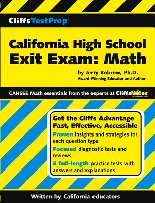 California High School Exit Exam: Math - Bobrow, Jerry, Ph.D.