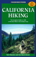 California Hiking: The Complete Guide to 1,000 of the Best Hikes in the State