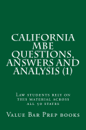 California MBE Questions, Answers and Analysis (1): Law Students Rely on This Material Across All 50 States