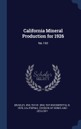 California Mineral Production for 1926: No.100