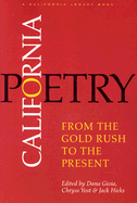 California Poetry - Gioia, Dana (Editor), and Yost, Chryss (Editor), and Hicks, Jack (Editor)