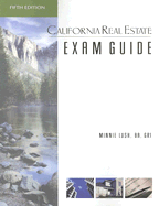 California Real Estate: Exam Guide - Lush, Minnie