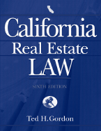 California Real Estate Law: Text & Cases - Gordon, Ted H