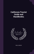 California Tourist Guide and Handbooks;