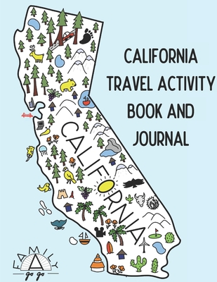 California Travel Activity Book and Journal - Kotwal, Lauren, and Go Go, Family a