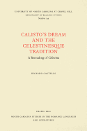 Calisto's Dream and the Celestinesque Tradition: A Rereading of Celestina