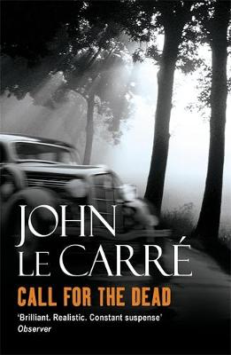 Call for the Dead - Le Carr, John