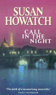 Call in the Night - Howatch, Susan