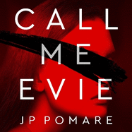 Call Me Evie: The Australian Bestseller with a jaw-dropping twist