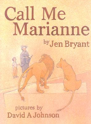 Call Me Marianne - Bryant, Jen