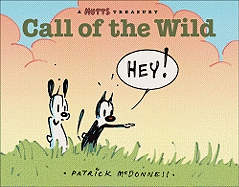 Call of the Wild, 17: A Mutts Comic Strip Treasury