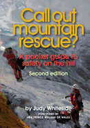 Call Out Mountain Rescue?: A Pocket Guide to Safety on the Hill