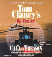 Call to Treason - Clancy, Tom, and To Be Announced (Read by), and Grupper, Adam (Read by)