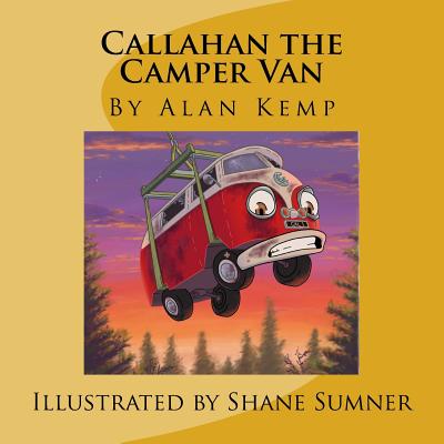 Callahan the Camper Van - Kemp, Alan