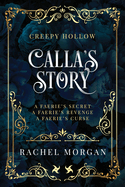 Calla's Story (Creepy Hollow Books 4, 5 & 6)