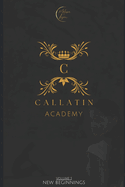 Callatin Academy: New Beginnings