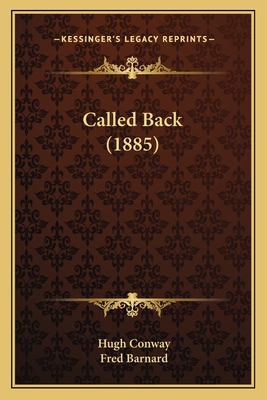 Called Back (1885) - Conway, Hugh