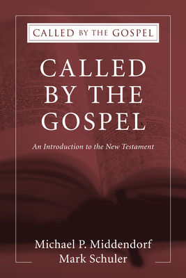 Called by the Gospel - Middendorf, Michael Paul, and Schuler, Mark