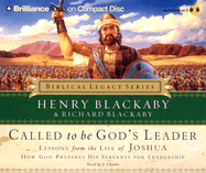 Called to Be God's Leader: Lessons from the Life of Joshua: How God Prepares His Servants for Leadership