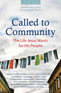 Called to Community: The Life Jesus Wants for His People (Second Edition)
