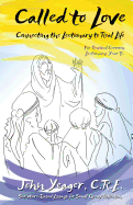 Called to Love: Connecting the Lectionary to Real Life - Year B