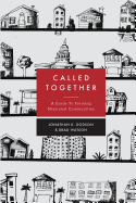 Called Together: A Guide to Forming Missional Communities